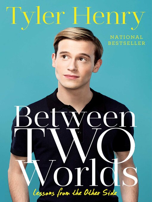 Title details for Between Two Worlds by Tyler Henry - Wait list